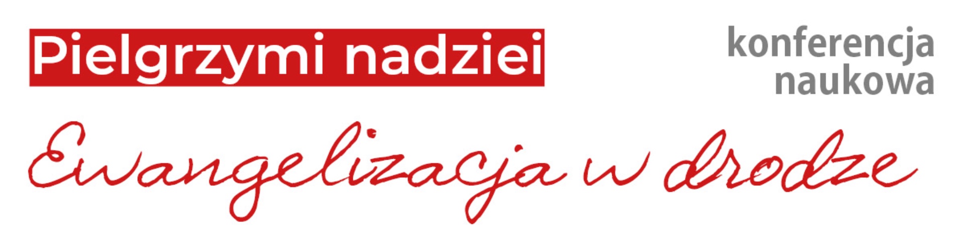 Pielgrzymi nadziei. Ewangelizacja w drodze