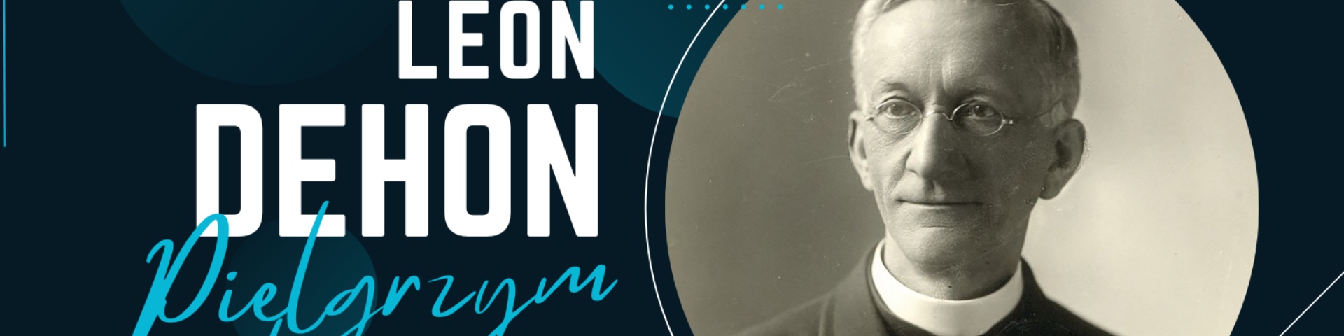 Leon Dehon – Pielgrzym miłości